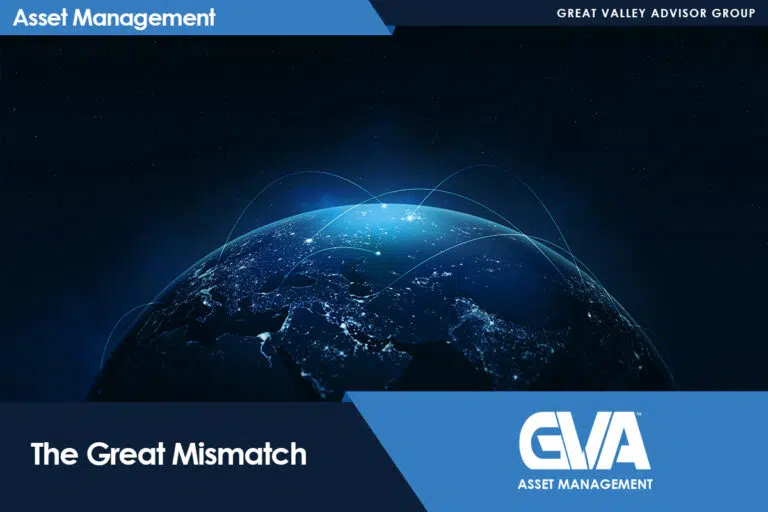 Cover image for 'The Great Mismatch' by Great Valley Advisor Group Asset Management, showing a glowing Earth with network lines and blue banners.